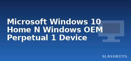 Microsoft Windows 10 Home N Windows OEM Perpetual 1 Device