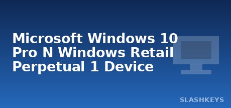 Microsoft Windows 10 Pro N Windows Retail Perpetual 1 Device
