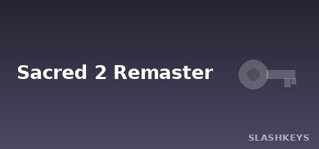 Sacred 2 Remaster